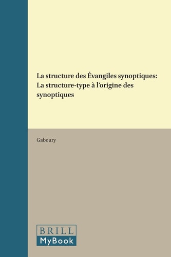 La Structure Des Évangiles Synoptiques La Structure-Type À l'Origine Des Synoptiques