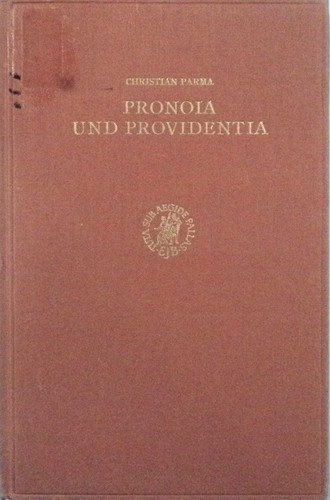 Pronoia Und Providentia Der Vorsehungsbegriff Plotins Und Augustins
