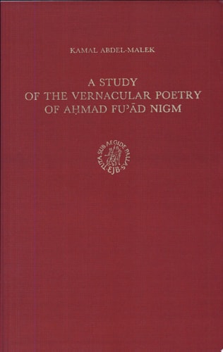 A Study of the Vernacular Poetry of Aḥmad Fuʼād Nigm