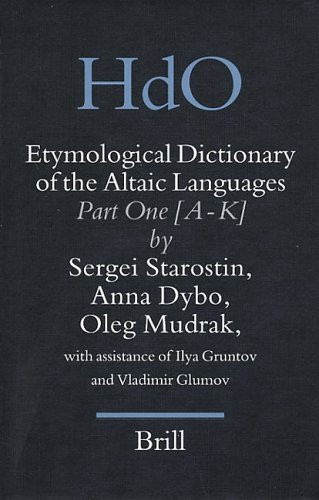 Handbuch Der Orientalistik Central Asia. Zentralasien. Etymological dictionary of the Altaic languages. Abt. 8. Bd 8