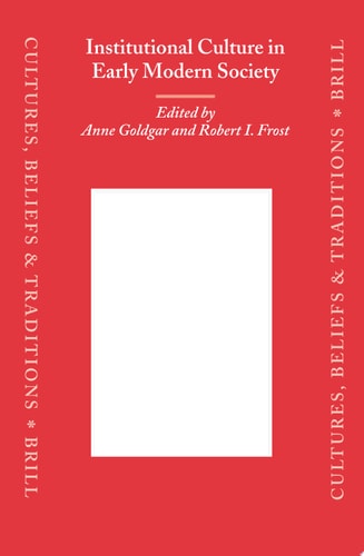 Institutional Culture in Early Modern Society