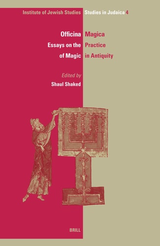 Officina Magica Essays on the Practice of Magic in Antiquity