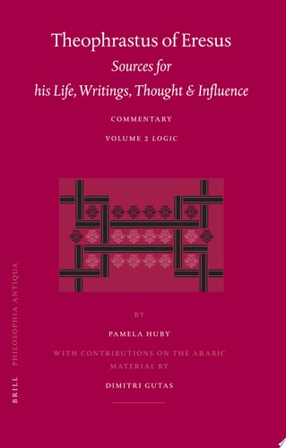 Theophrastus of Eresus: Logic [texts 68-136]
