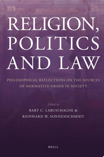 Religion, Politics and Law Philosophical Reflections on the Sources of Normative Order in Society