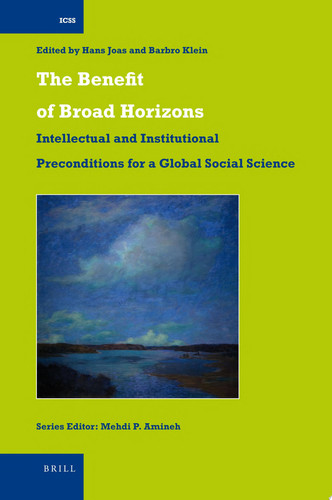 The Benefit of Broad Horizons Intellectual and Institutional Preconditions for a Global Social Science