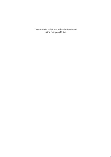 The Future of Police and Judicial Cooperation in the EU