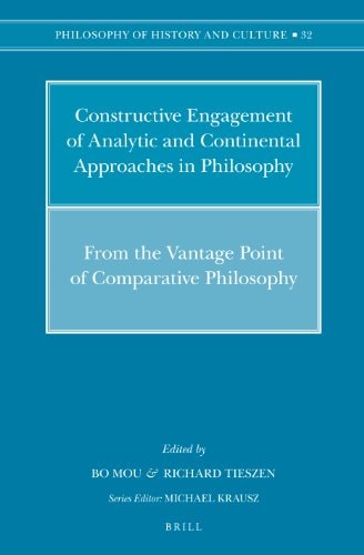 Constructive Engagement of Analytic and Continental Approaches in Philosophy From the Vantage Point of Comparative Philosophy