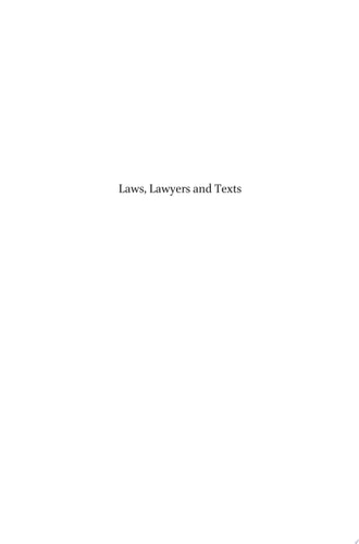 Laws, Lawyers and Texts Studies in Medieval Legal History in Honour of Paul Brand