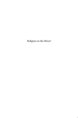 Religion on the Move! New Dynamics of Religious Expansion in a Globalizing World