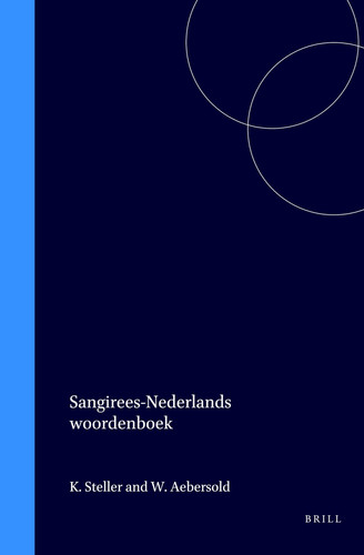 Sangirees-Nederlands Woordenboek Met Nederlands-Sangirees Register (Dutch Edition)