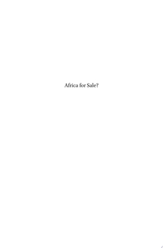 Africa for Sale? Positioning the State, Land and Society in Foreign Large-Scale Land Acquisitions in Africa