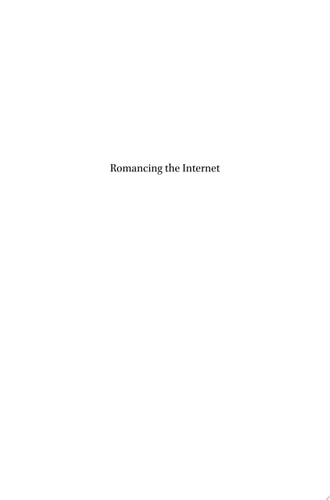 Romancing the Internet Producing and Consuming Chinese Web Romance