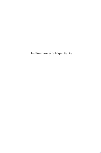 The Emergence of Impartiality