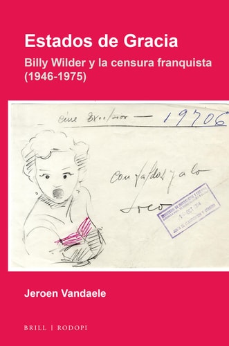 Estados de gracia Billy Wilder y la censura franquista (1946-1975)