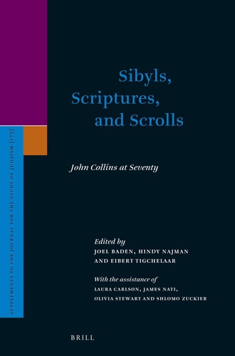 Sibyls, Scriptures, and Scrolls John Collins at Seventy