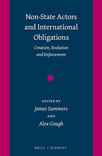 Non-state Actors and International Obligations Creation, Evolution and Enforcement
