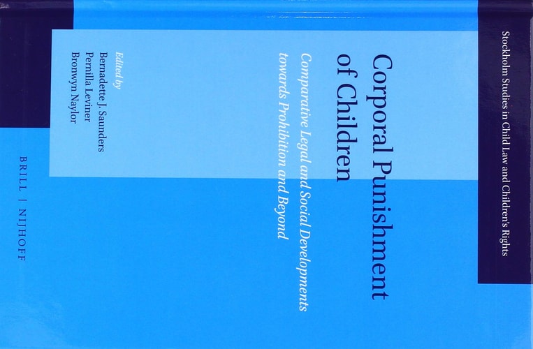 Corporal Punishment of Children Comparative Legal and Social Developments Towards Prohibition and Beyond