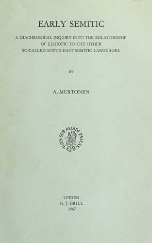Early Semitic (Studies in Semitic Languages and Linguistics, 1)