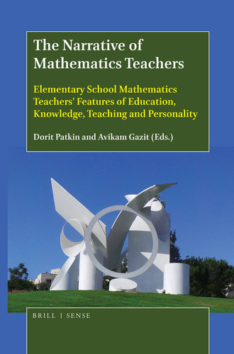 The Narrative of Mathematics Teachers Elementary School Mathematics Teachers' Features of Education, Knowledge, Teaching and Personality
