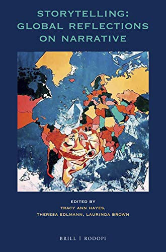 Storytelling Global Reflections on Narrative