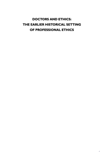 Doctors and Ethics The Historical Setting of Professional Ethics