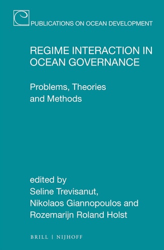 Regime Interaction in Ocean Governance Problems, Theories and Methods