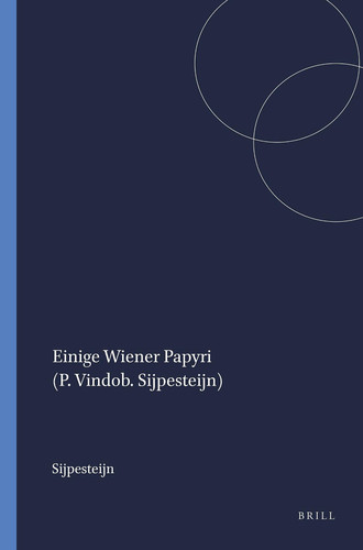 Einige Wiener Papyri (P. Vindob. Sijpesteijn)