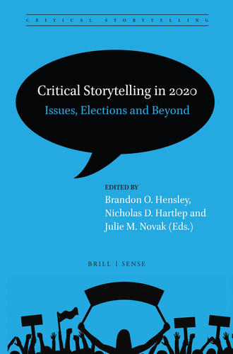Critical Storytelling in 2020 Issues, Elections and Beyond