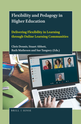 Flexibility and Pedagogy in Higher Education Delivering Flexibility in Learning Through Online Learning Communities