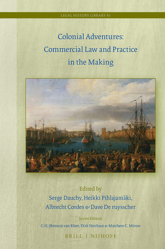 Colonial Adventures Commercial Law and Practice in the Making