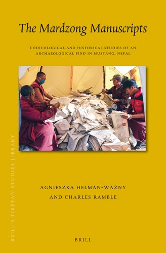 The Mardzong Manuscripts Codicological and Historical Studies of an Archaeological Find in Mustang, Nepal