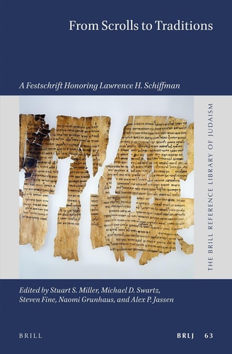 From Scrolls to Traditions - A Festschrift Honoring Lawrence H. Schiffman