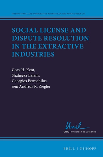 Social License and Dispute Resolution in the Extractive Industries