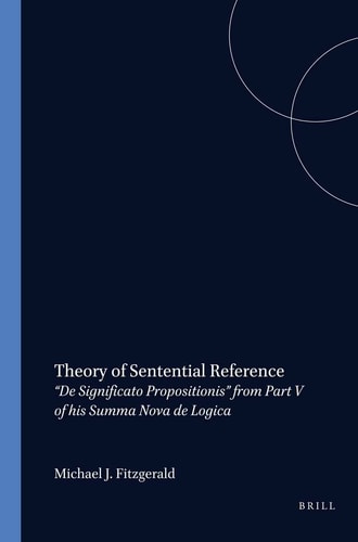 Theory of Sentential Reference - Edited and Translated with Introduction and Notes by M.J. Fitzgerald