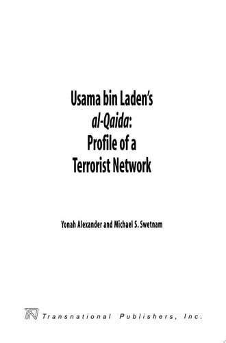 Usama bin Laden's Al-Qaida:Profile of a Terrorist Network