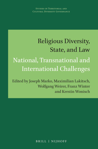 Religious Diversity, State, and Law National, Transnational and International Challenges