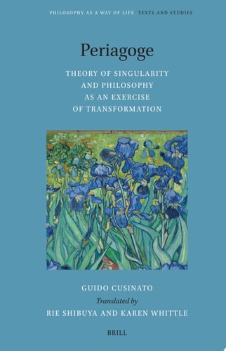 Periagoge - Theory of Singularity and Philosophy as an Exercise of Transformation