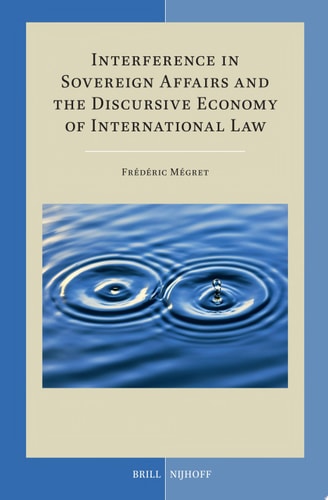Interference in Sovereign Affairs and the Discursive Economy of International Law