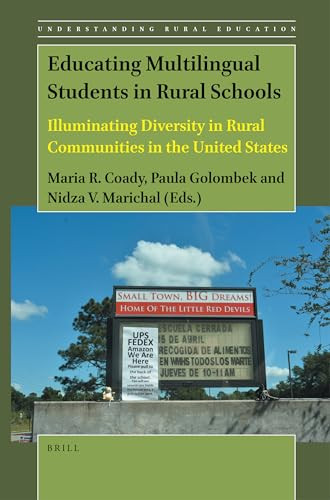 Educating Multilingual Students in Rural Schools Illuminating Diversity in Rural Communities in the United States