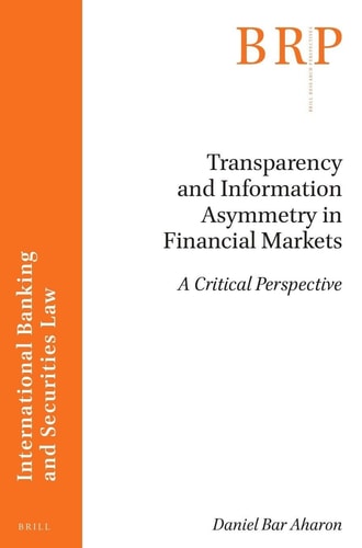 Transparency and Information Asymmetry in Financial Markets - A Critical Perspective