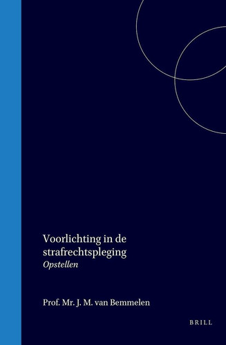 De Voorlichting in de strafrechtspleging - Opstellen