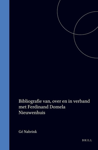 Bibliografie van, over en in verband met Ferdinand Domela Nieuwenhuis