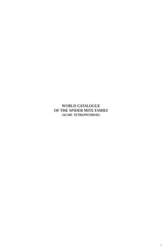 World Catalogue of the Spider Mite Family (Acari: Tetranychidae)