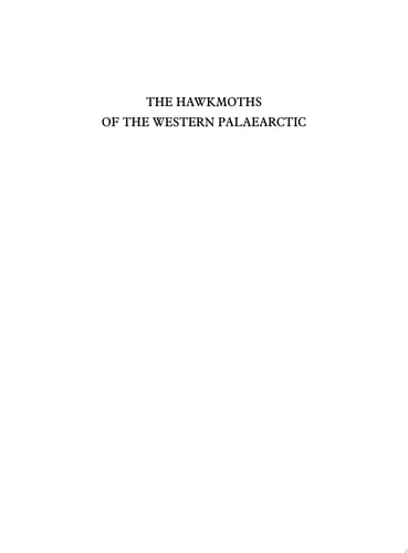 The Hawkmoths of the Western Palaearctic