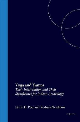Yoga and Yantra - Their Interrelation and Their Significance for Indean Archeology
