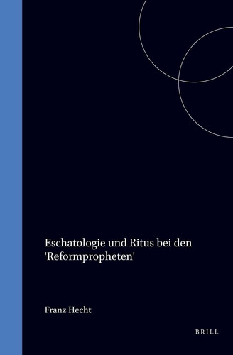 Eschatologie und Ritus bei den 'Reformpropheten' - Ein Beitrag zur Theologie des Alten Testaments