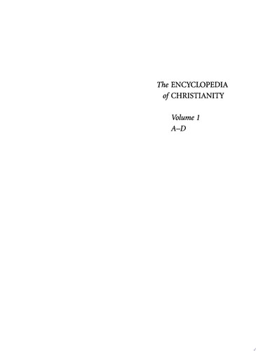 The Encyclopedia of Christianity, Volume 1 (A-D)