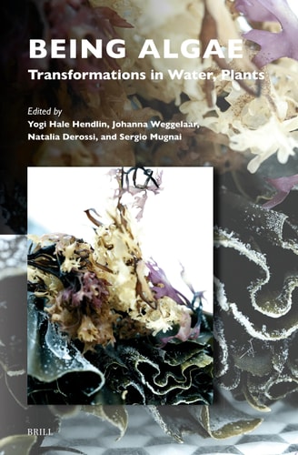 Being Algae Transformations in Water, Plants