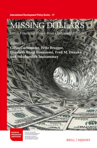 Missing Dollars Illicit Financial Flows from Commodity Trade