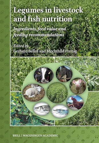 Legumes in Livestock and Fish Nutrition Ingredients, Feed Value and Feeding Recommendations
